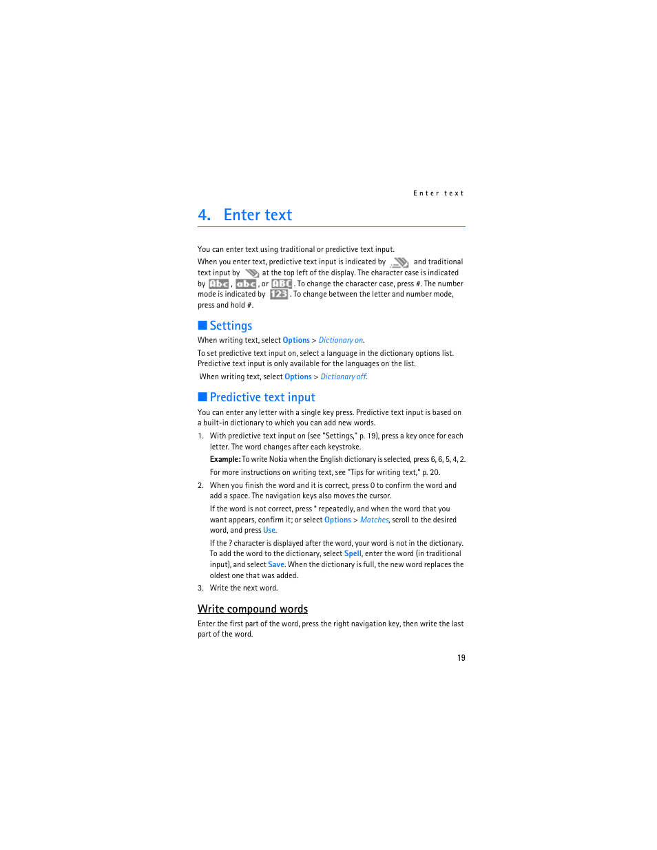 Enter text, Settings, Predictive text input | Write compound words, Settings predictive text input | Nokia 6030 User Manual | Page 20 / 129