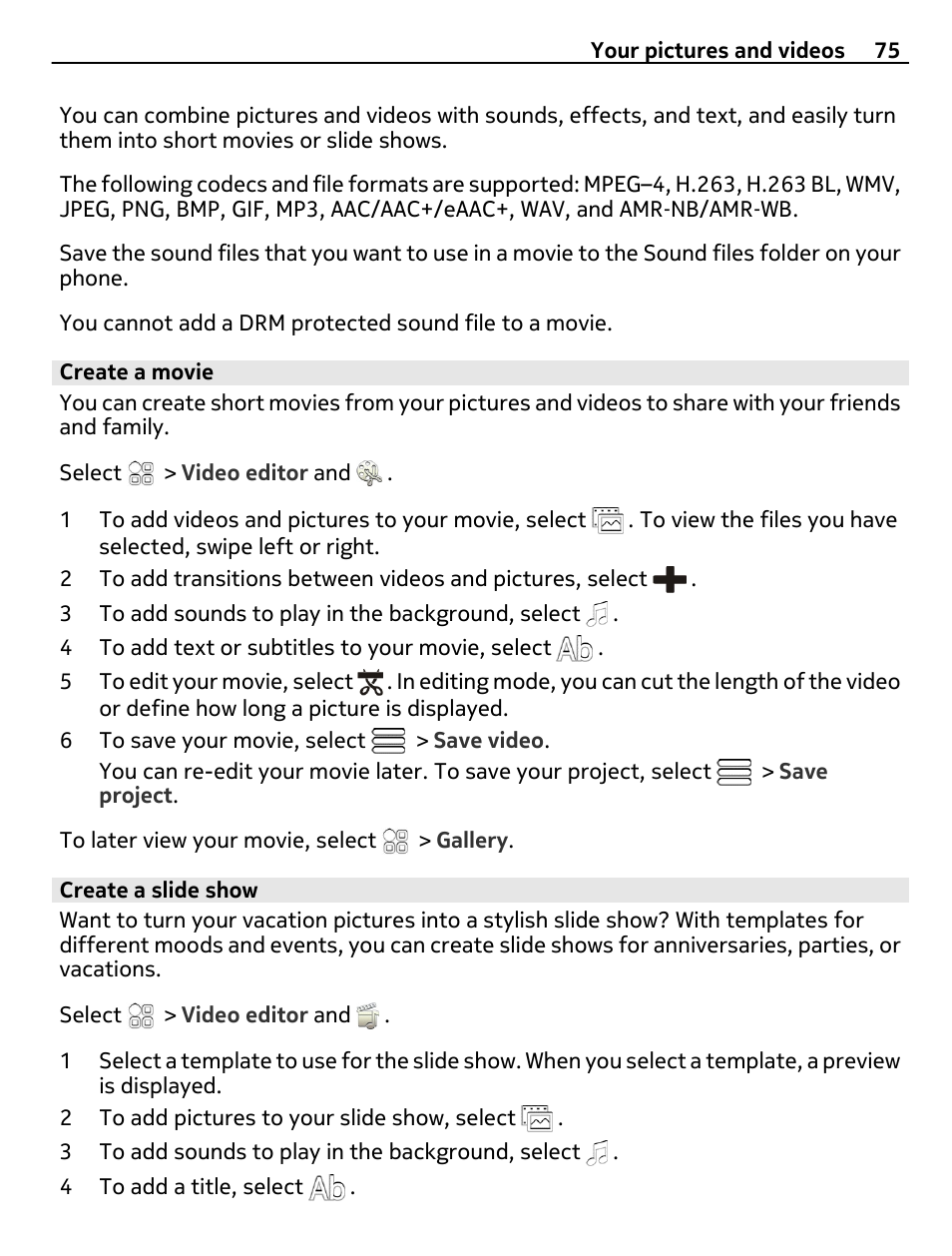 Create a movie, Create a slide show | Nokia C7 User Manual | Page 75 / 138