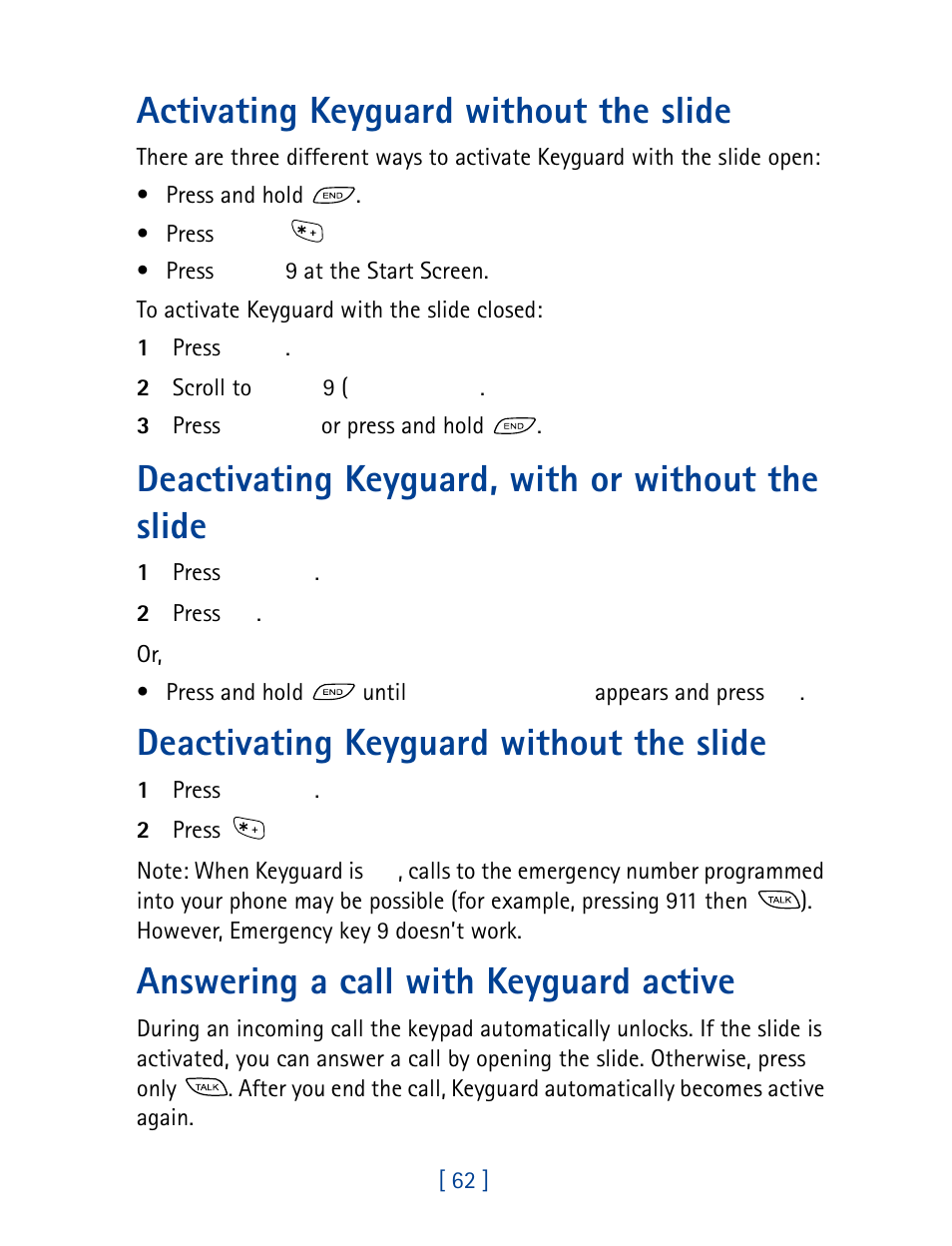 Activating keyguard without the slide, Deactivating keyguard, with or without the slide, Deactivating keyguard without the slide | Answering a call with keyguard active | Nokia 8860 User Manual | Page 67 / 113