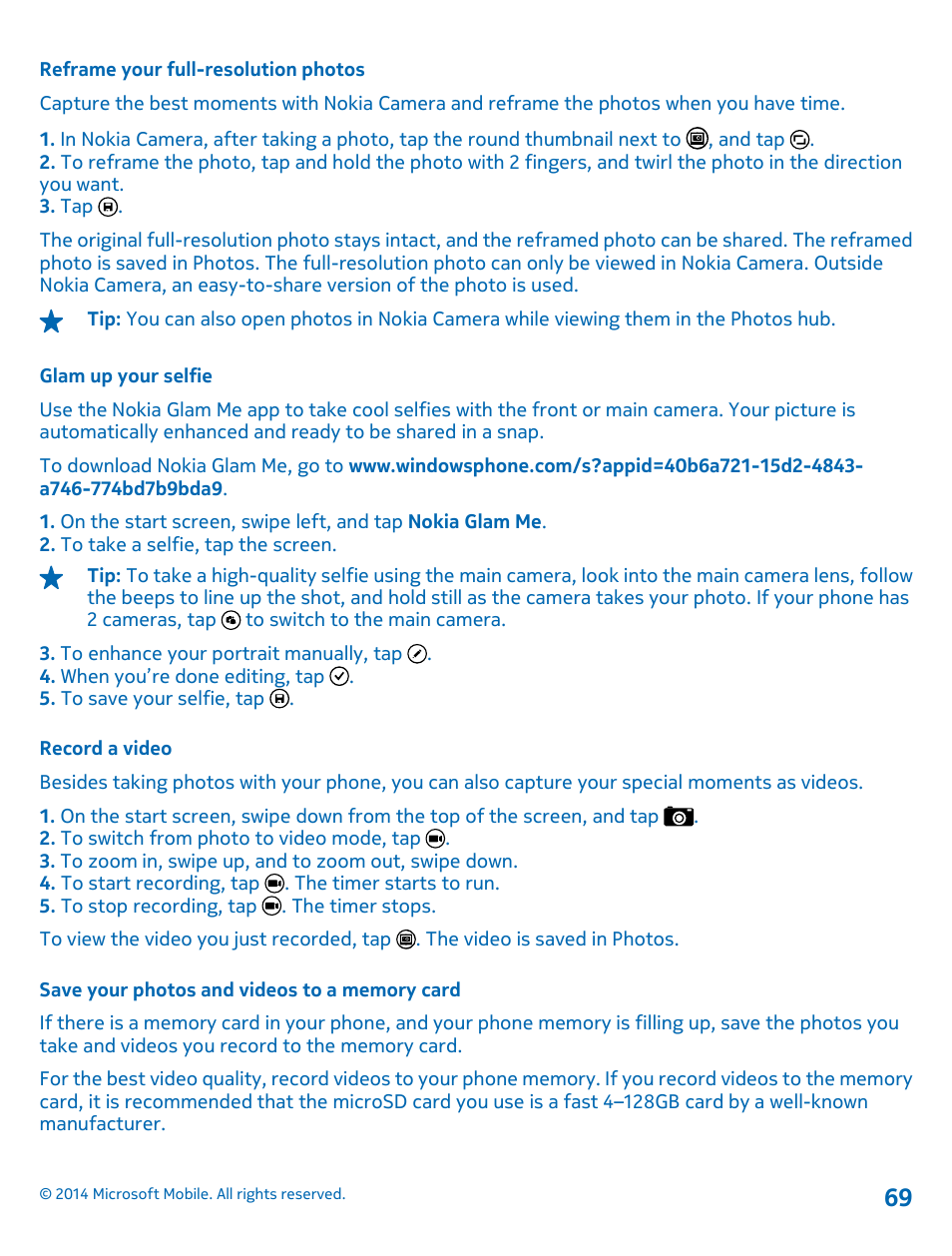 Reframe your full-resolution photos, Glam up your selfie, Record a video | Save your photos and videos to a memory card | Nokia Lumia 630 User Manual | Page 69 / 110