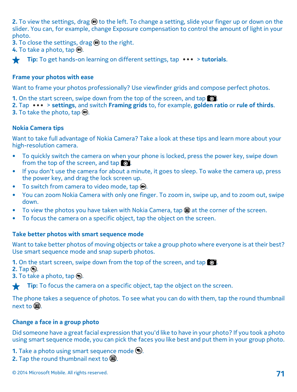 Frame your photos with ease, Nokia camera tips, Take better photos with smart sequence mode | Change a face in a group photo | Nokia Lumia 630 User Manual | Page 71 / 110