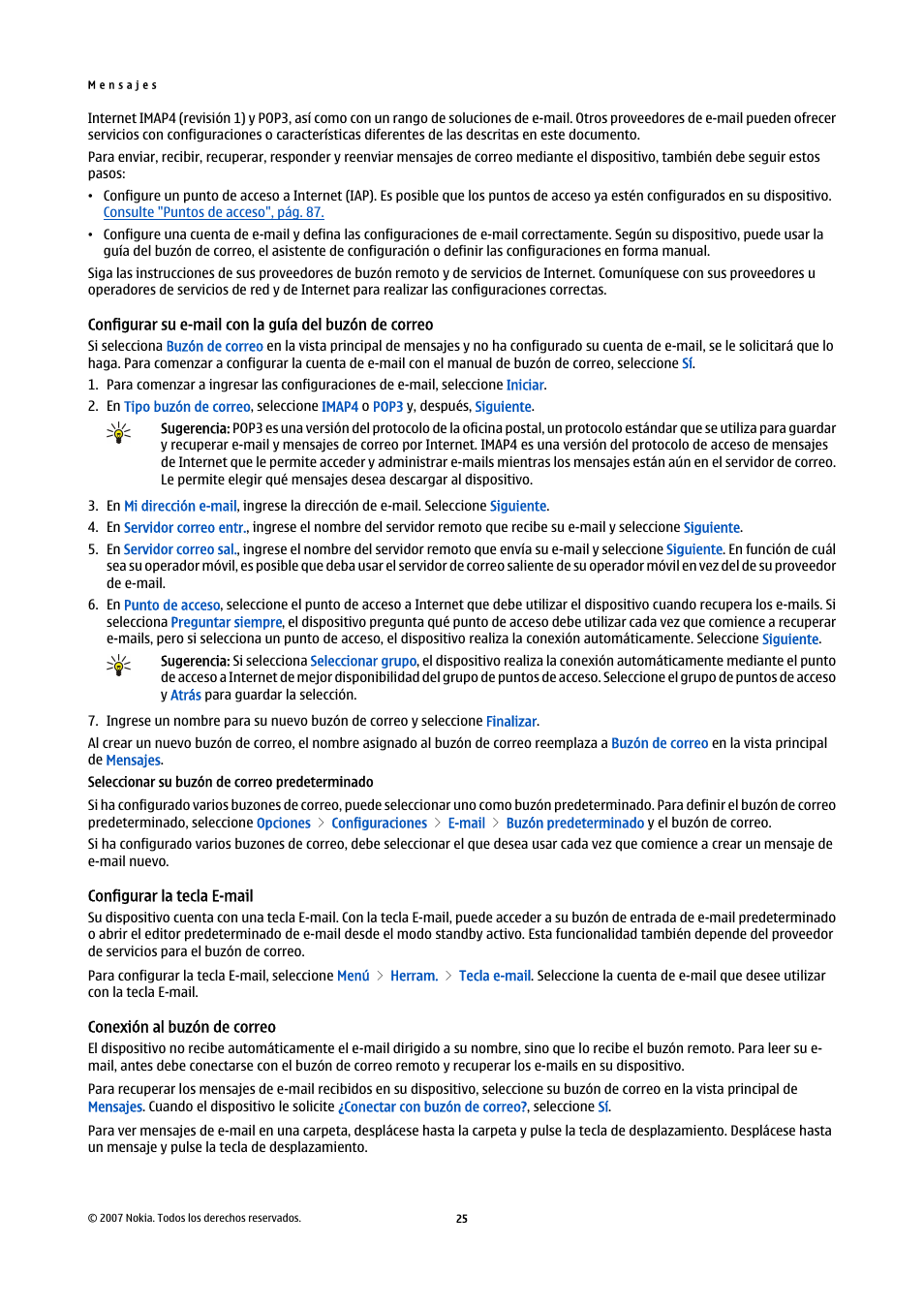 Configurar la tecla e-mail, Conexión al buzón de correo, Configuración por parte del usuario | Consulte "configurar la tecla e-mail", pág. 25 | Nokia E61i User Manual | Page 158 / 241