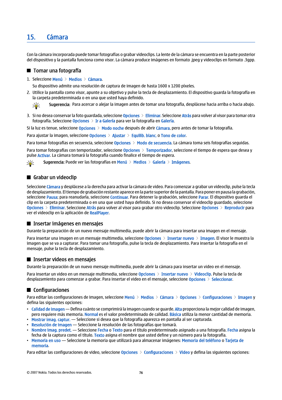Cámara, Tomar una fotografía, Grabar un videoclip | Insertar imágenes en mensajes, Insertar videos en mensajes, Configuraciones | Nokia E61i User Manual | Page 209 / 241