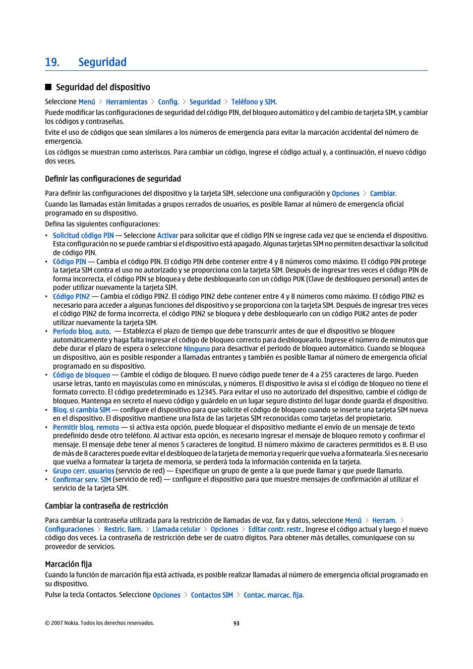 Seguridad, Seguridad del dispositivo, Definir las configuraciones de seguridad | Cambiar la contraseña de restricción, Marcación fija | Nokia E61i User Manual | Page 226 / 241