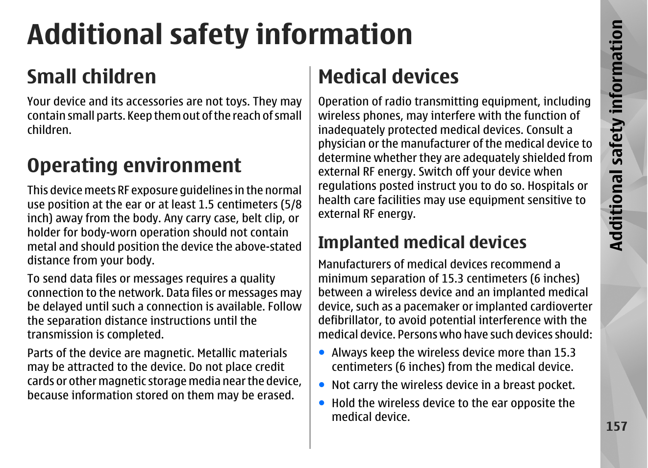 Additional safety information, Small children, Operating environment | Medical devices, Implanted medical devices | Nokia N97 User Manual | Page 157 / 357