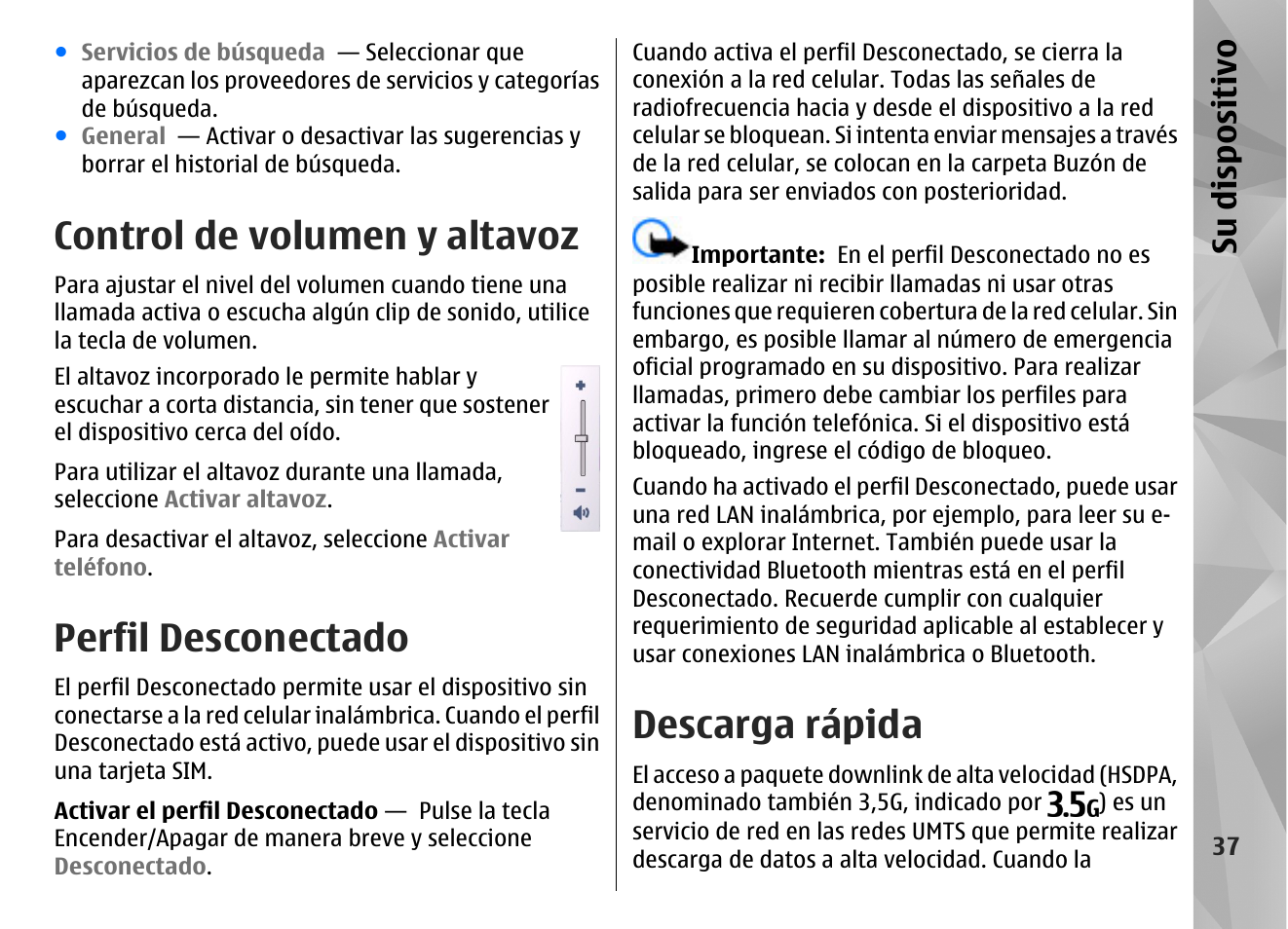 Control de volumen y altavoz, Perfil desconectado, Descarga rápida | Su dis pos itivo | Nokia N97 User Manual | Page 205 / 357