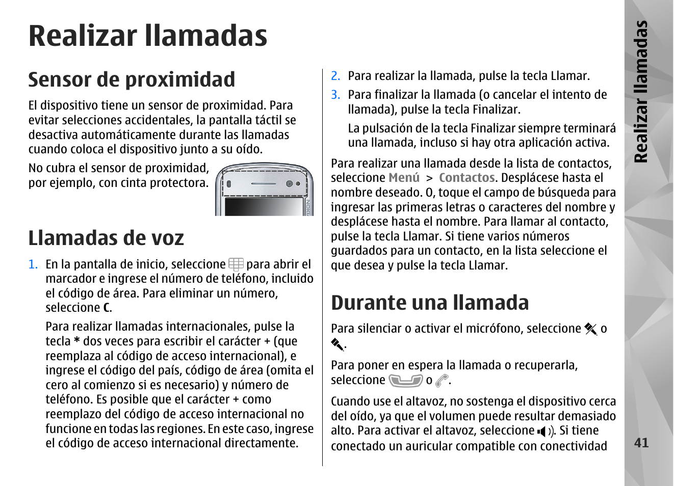 Realizar llamadas, Sensor de proximidad, Llamadas de voz | Durante una llamada | Nokia N97 User Manual | Page 209 / 357