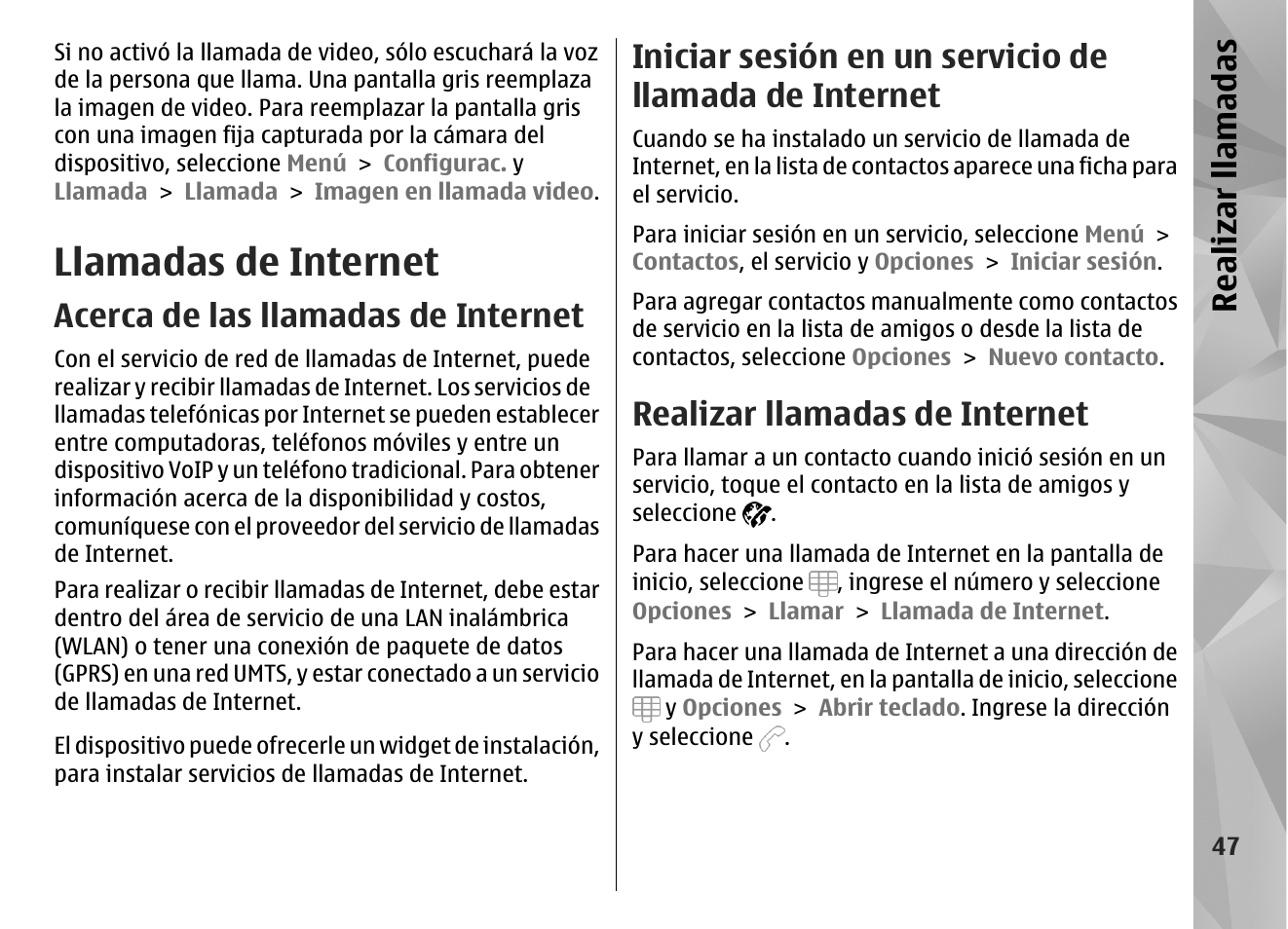 Llamadas por internet, Acerca de las llamadas de internet, Realizar llamadas de internet | Llamadas de internet, Realizar llamadas | Nokia N97 User Manual | Page 215 / 357