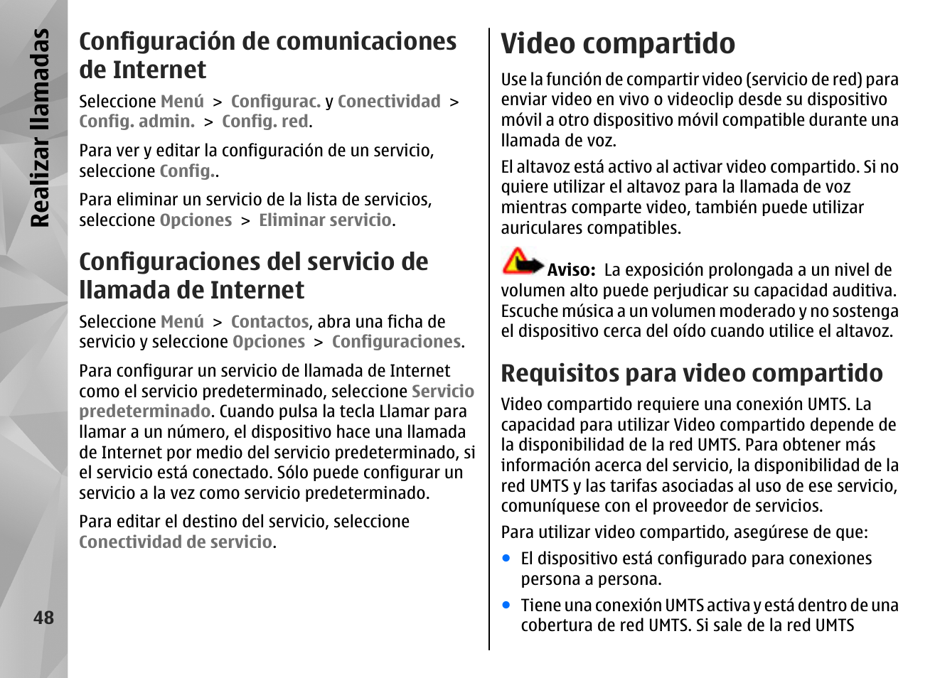 Configuración de comunicaciones de internet, Video compartido, Requisitos para video compartido | Realizar llamadas | Nokia N97 User Manual | Page 216 / 357