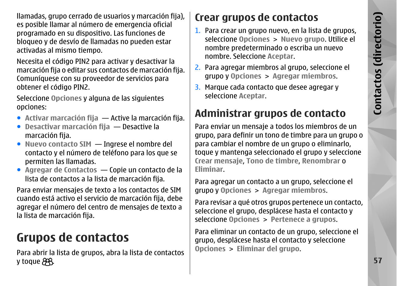 Grupos de contactos, Crear grupos de contactos, Administrar grupos de contacto | Con tac tos (d irec tori o) | Nokia N97 User Manual | Page 225 / 357
