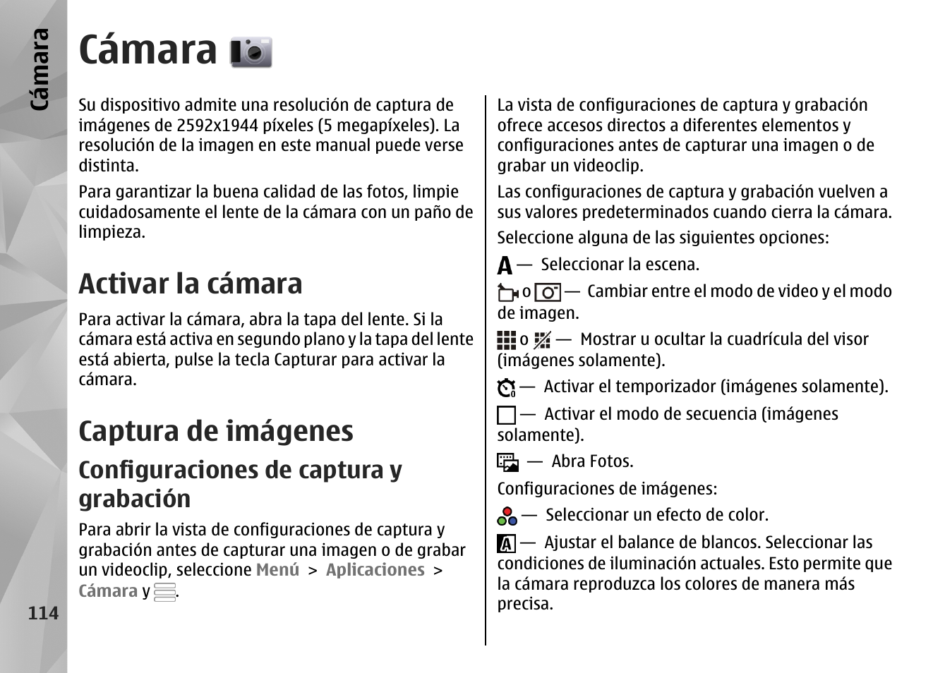 Cámara, Activar la cámara, Captura de imágenes | Configuraciones de captura y grabación, Cá mara | Nokia N97 User Manual | Page 282 / 357