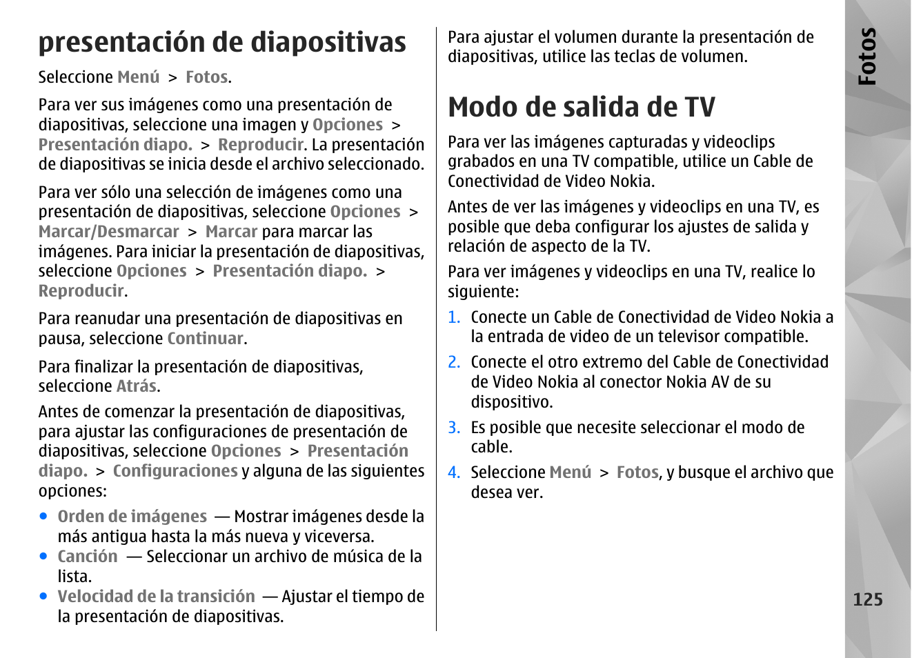 Presentación de diapositivas, Modo de salida de tv, Fo to s | Nokia N97 User Manual | Page 293 / 357
