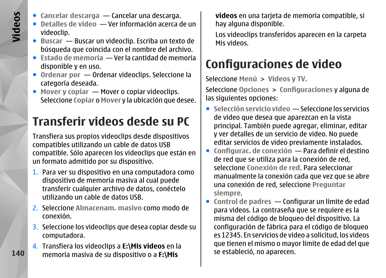 Transferir videos desde su pc, Configuraciones de video, Video s | Nokia N97 User Manual | Page 308 / 357