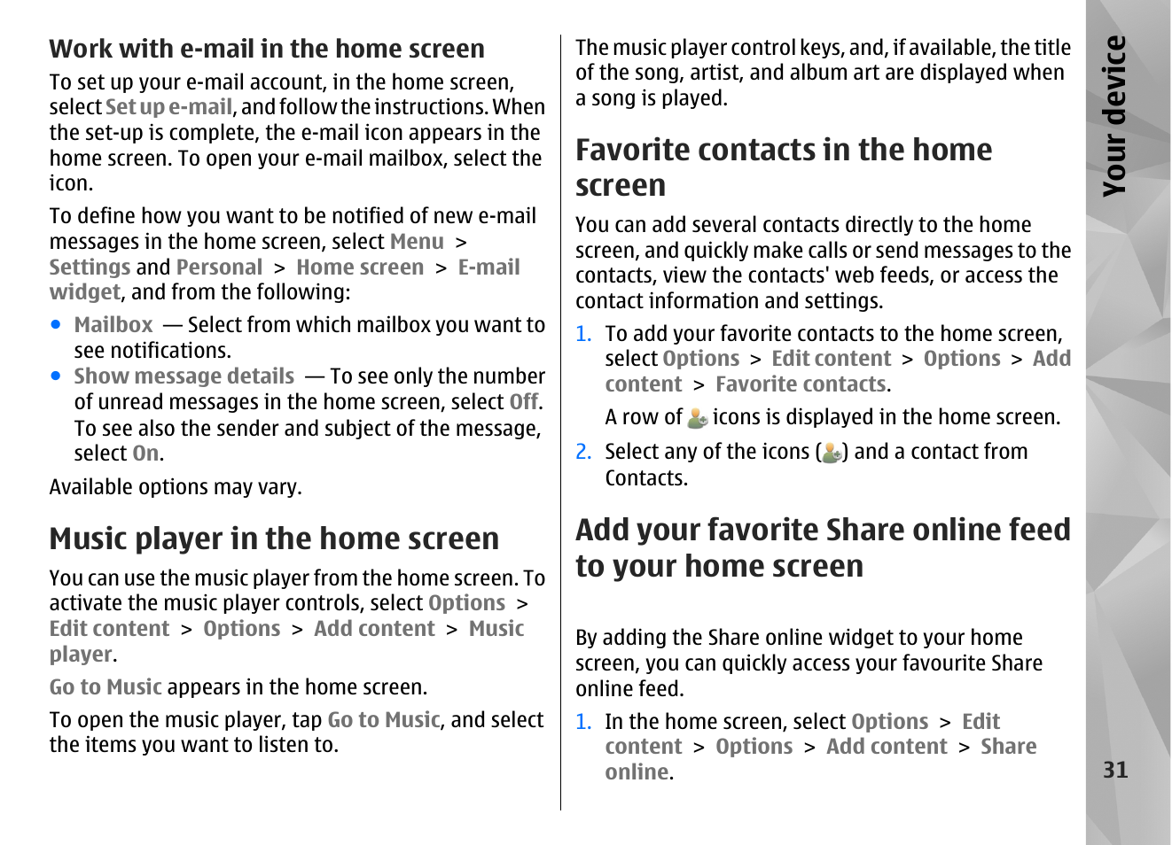 Work with e-mail in the home screen, Music player in the home screen, Favorite contacts in the home screen | Your device | Nokia N97 User Manual | Page 31 / 357