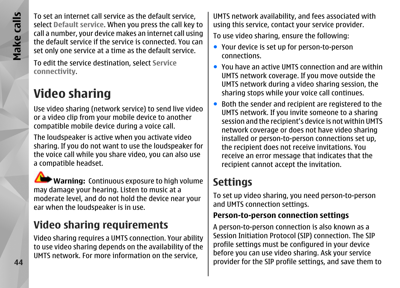 Video sharing, Video sharing requirements, Settings | Make call s | Nokia N97 User Manual | Page 44 / 357