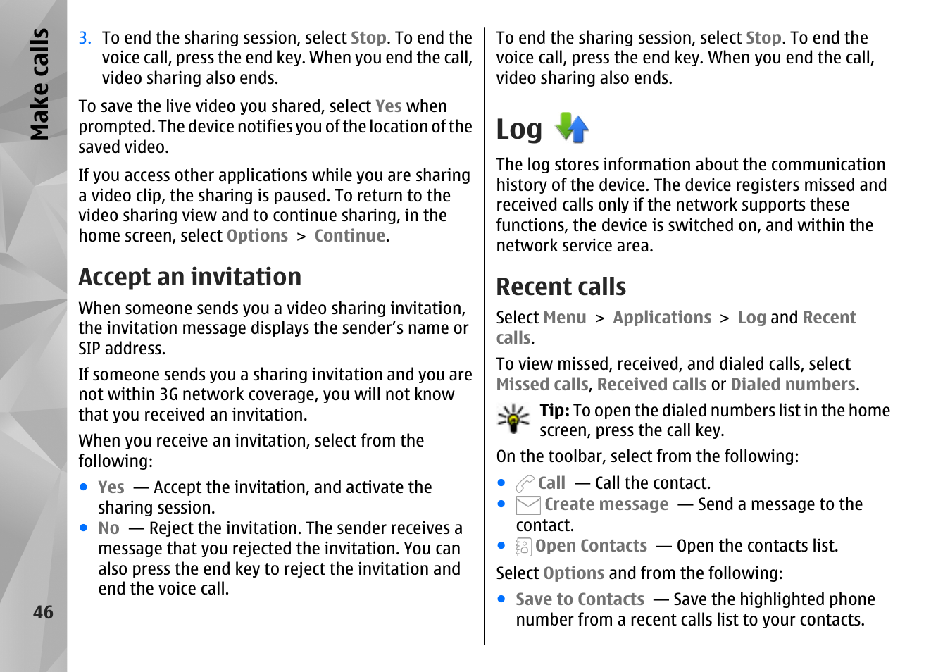 Accept an invitation, Recent calls, Make call s | Nokia N97 User Manual | Page 46 / 357