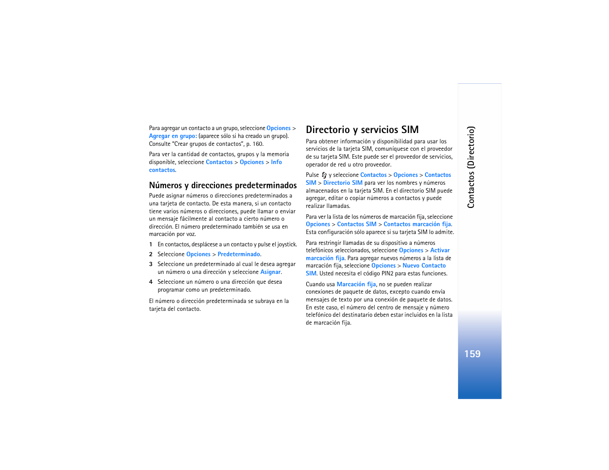 Números y direcciones predeterminados, Directorio y servicios sim, Co nta ctos (dir ectorio) | Nokia N91 User Manual | Page 160 / 257