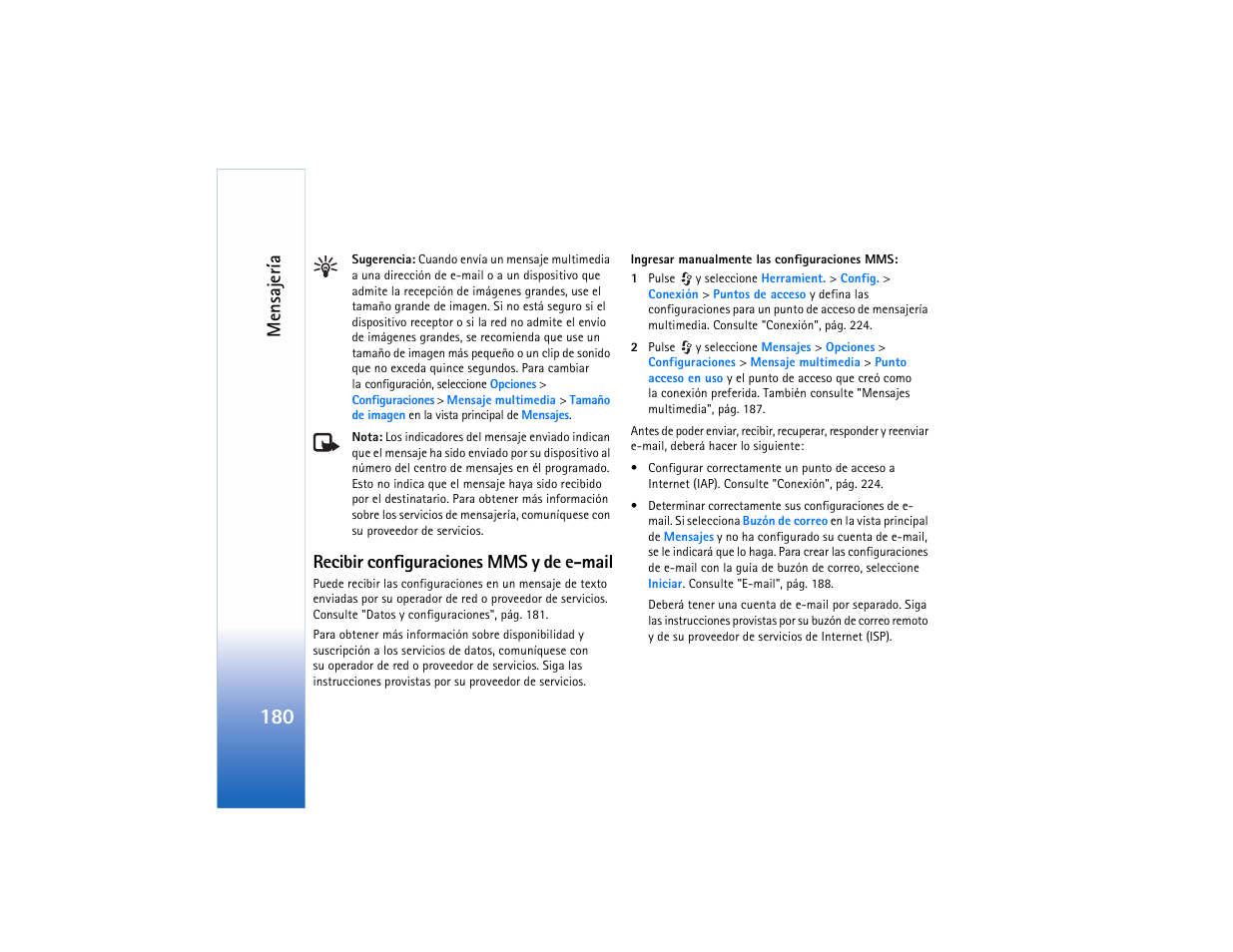 Recibir configuraciones mms y de e-mail, Mensaje ría | Nokia N91 User Manual | Page 181 / 257