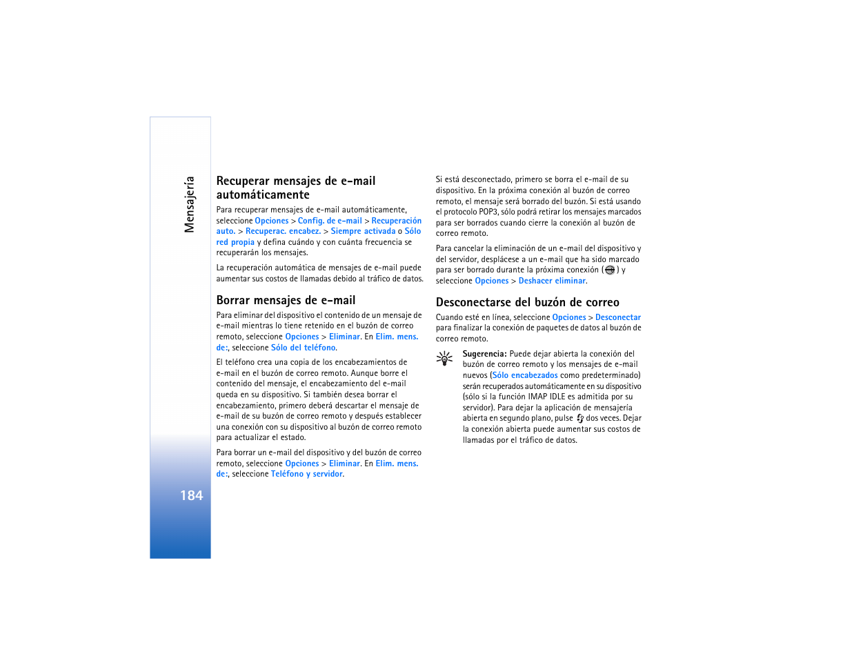 Recuperar mensajes de e-mail automáticamente, Borrar mensajes de e-mail, Desconectarse del buzón de correo | Mensaje ría | Nokia N91 User Manual | Page 185 / 257