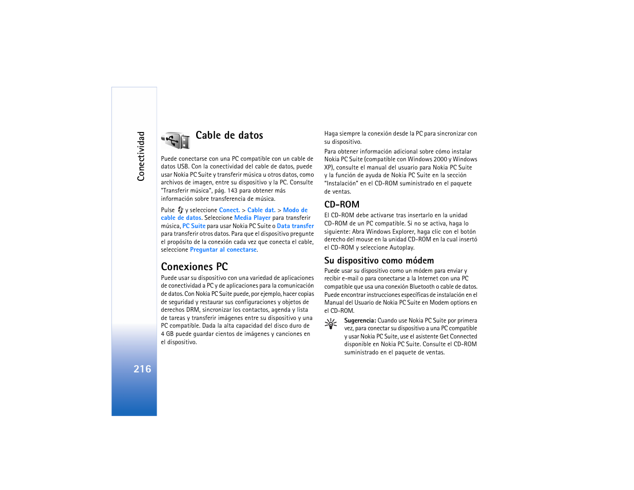 Cable de datos, Conexiones pc, Cd-rom | Su dispositivo como módem, Cable de datos conexiones pc, Cd-rom su dispositivo como módem, 216 cable de datos | Nokia N91 User Manual | Page 217 / 257