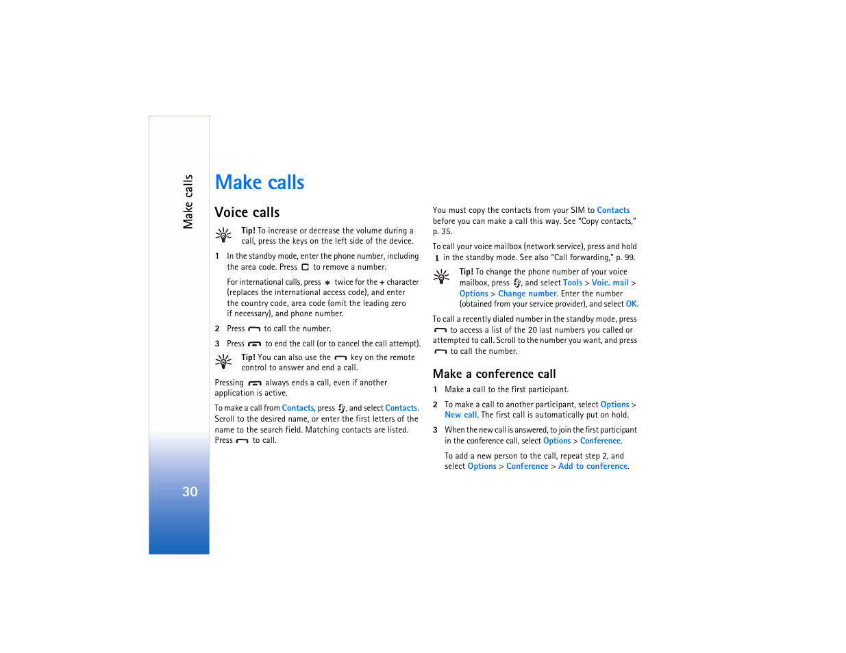 Make calls, Voice calls, Make a conference call | Voice calls,” p. 30, Mak e calls | Nokia N91 User Manual | Page 31 / 257