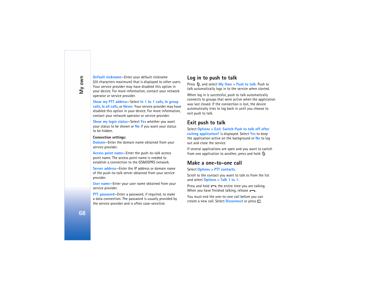 Log in to push to talk, Exit push to talk, Make a one-to-one call | My own | Nokia N91 User Manual | Page 69 / 257