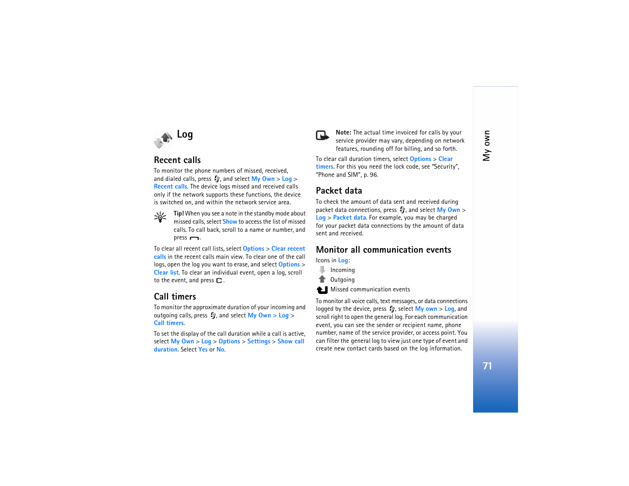 Recent calls, Call timers, Packet data | Monitor all communication events, 71 log, My own | Nokia N91 User Manual | Page 72 / 257