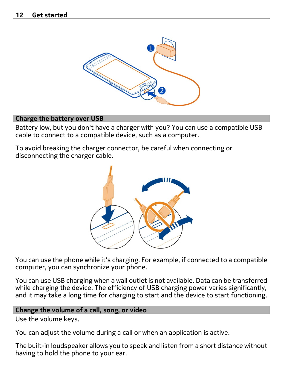 Charge the battery over usb, Change the volume of a call, song, or video, Change the volume of a call, song, or | Video | Nokia 700 User Manual | Page 12 / 130