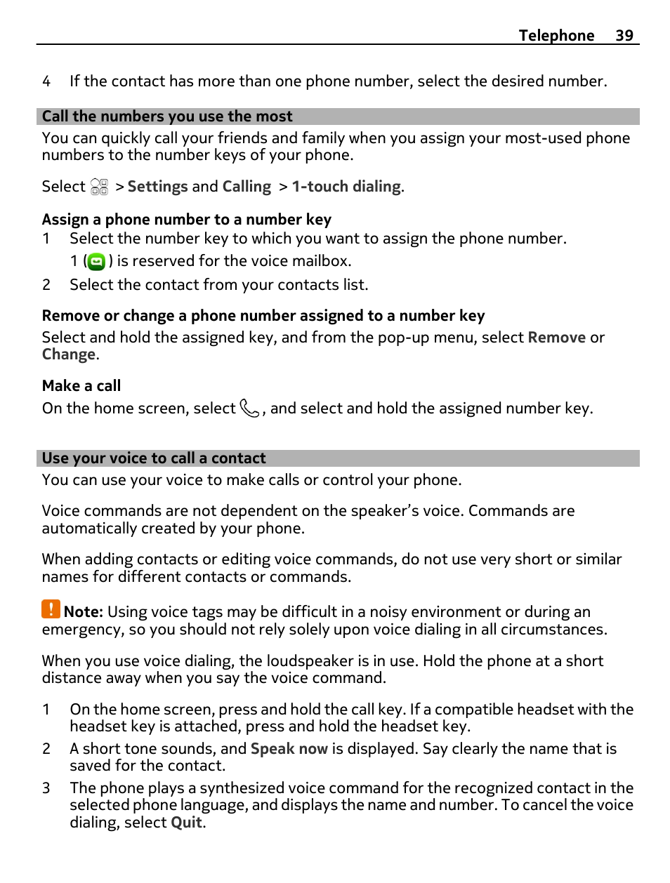 Call the numbers you use the most, Use your voice to call a contact, Call the numbers you use the most 39 | Nokia 700 User Manual | Page 39 / 130