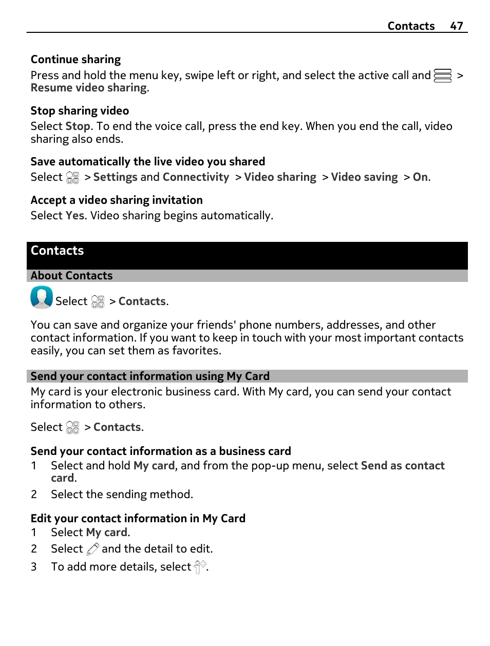 Contacts, About contacts, Send your contact information using my card | Send your contact information using, My card | Nokia 700 User Manual | Page 47 / 130