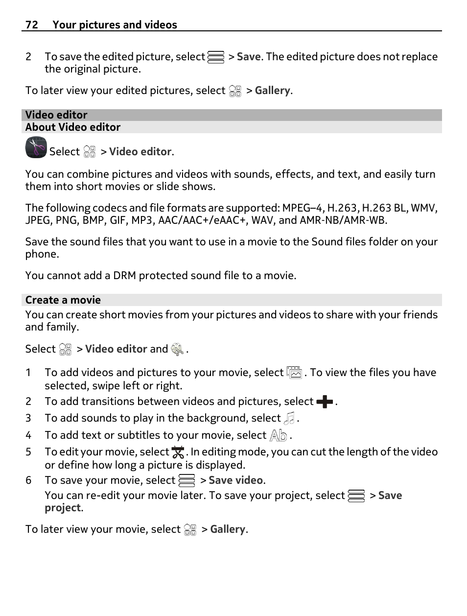 Video editor, About video editor, Create a movie | Nokia 700 User Manual | Page 72 / 130