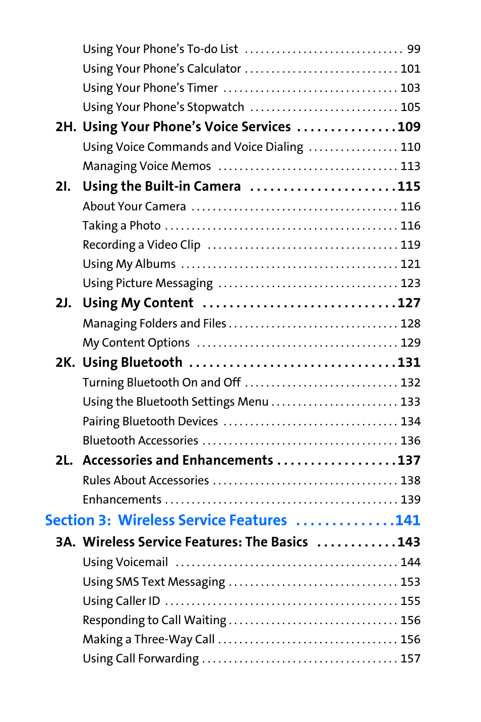 2h. using your phone’s voice services 109, 2i. using the built-in camera 115, 2j. using my content 127 | 2k. using bluetooth 131, 2l. accessories and enhancements 137, 3a. wireless service features: the basics 143 | Nokia 6165i User Manual | Page 5 / 231