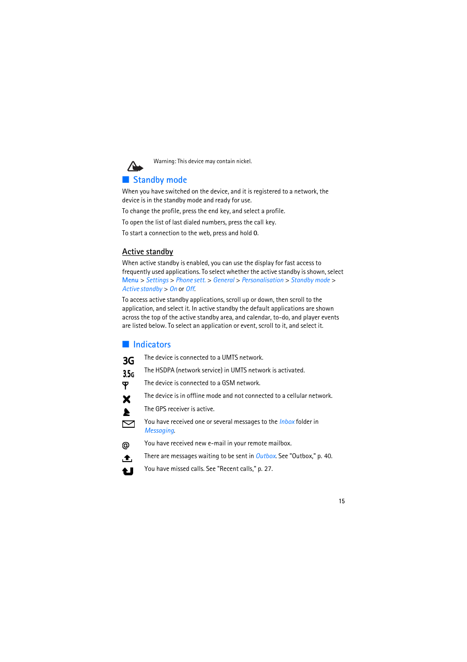 Standby mode, Active standby, Indicators | Standby mode indicators | Nokia 6110 Navigator User Manual | Page 15 / 109