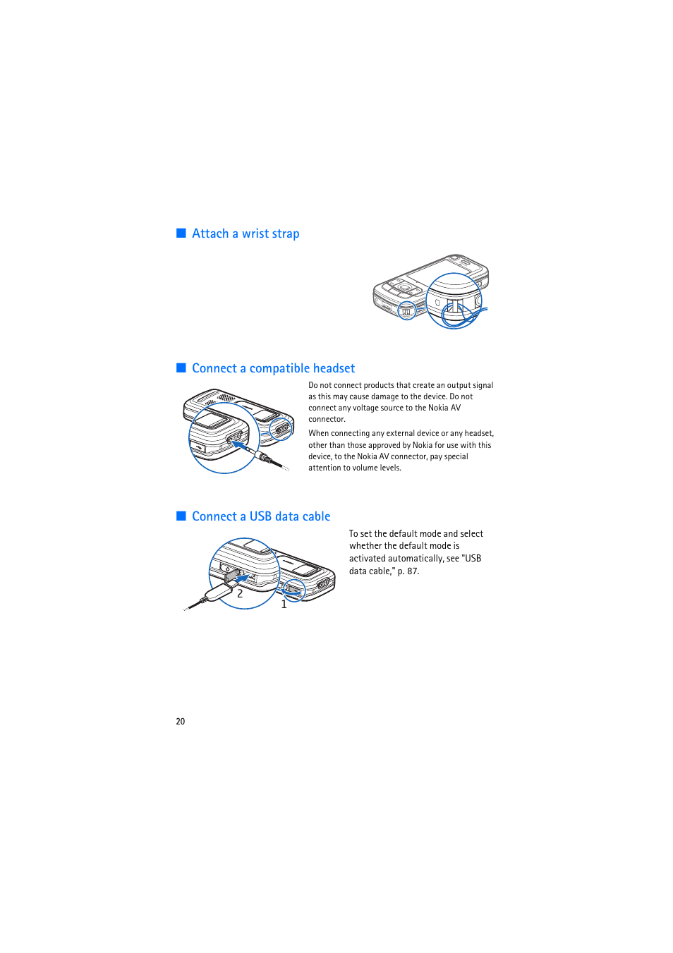 Attach a wrist strap, Connect a compatible headset, Connect a usb data cable | Nokia 6110 Navigator User Manual | Page 20 / 109