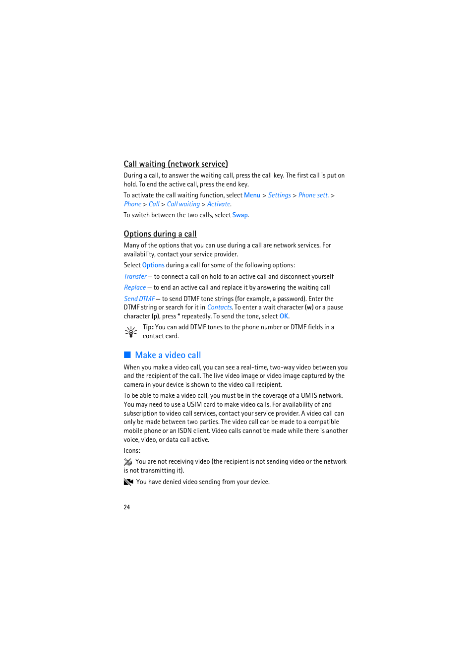 Call waiting (network service), Options during a call, Make a video call | Nokia 6110 Navigator User Manual | Page 24 / 109