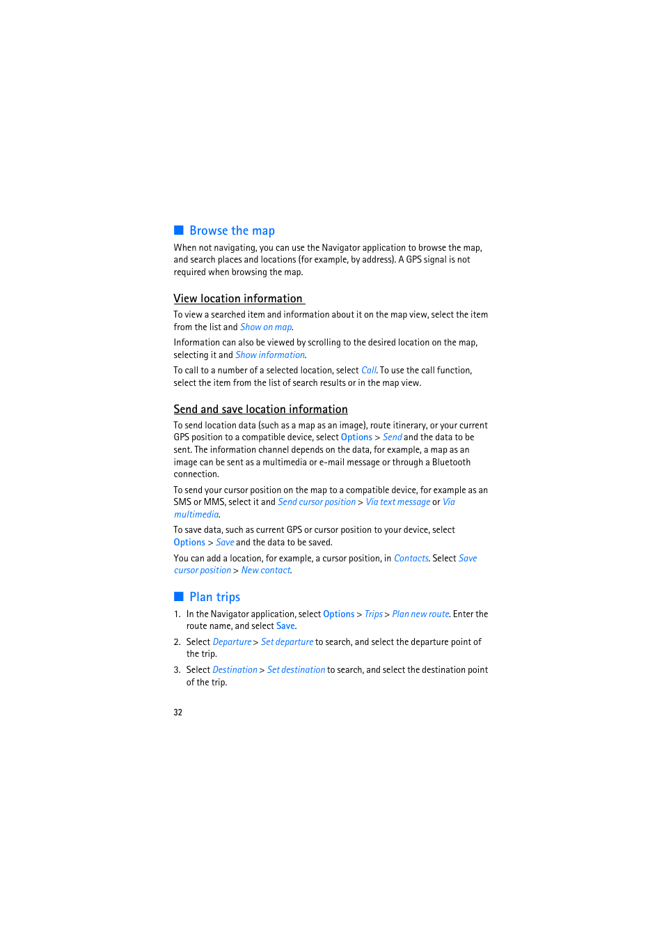 Browse the map, View location information, Send and save location information | Plan trips, Browse the map plan trips | Nokia 6110 Navigator User Manual | Page 32 / 109