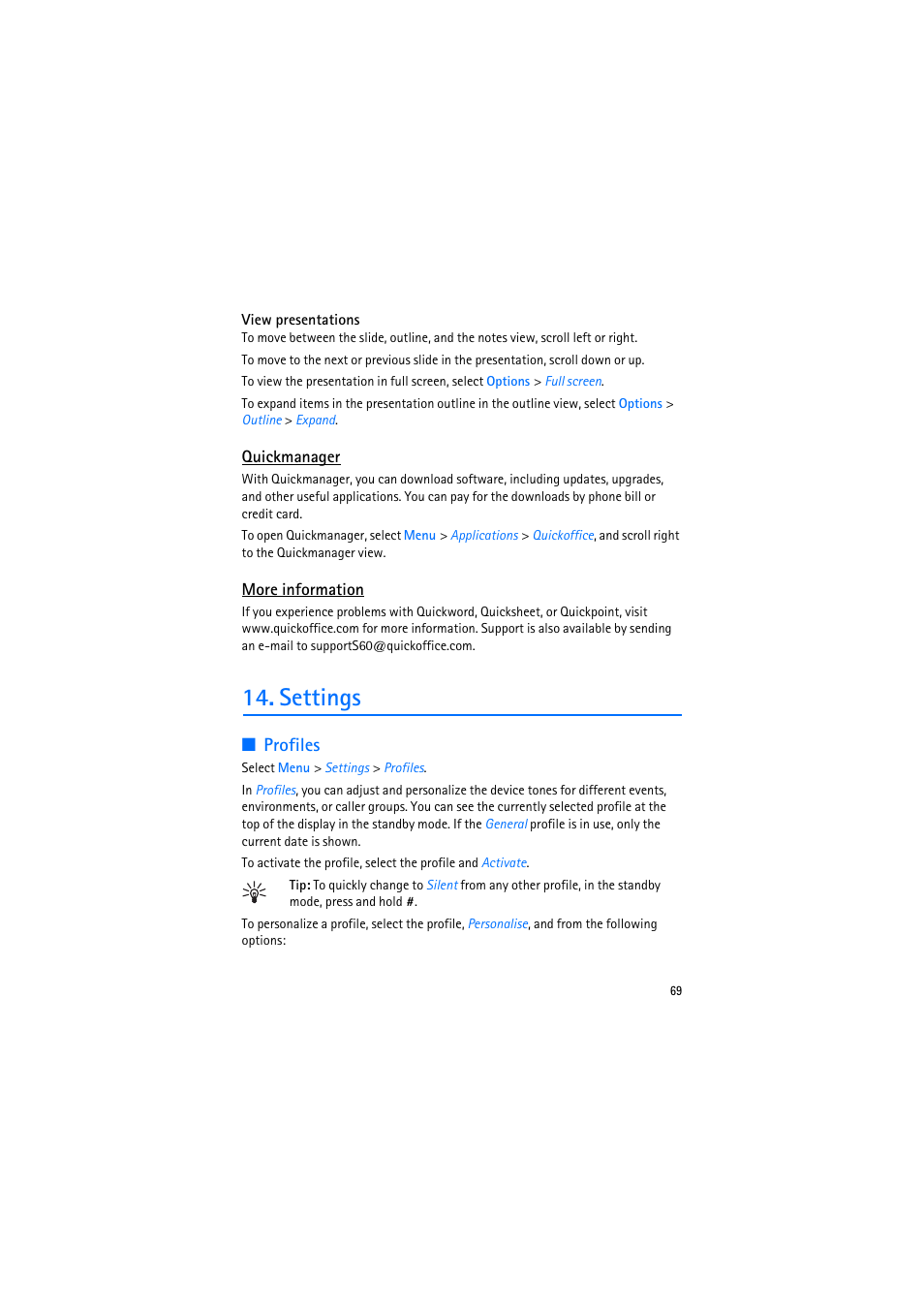 View presentations, Quickmanager, More information | Settings, Profiles, See "profiles," p. 69 | Nokia 6110 Navigator User Manual | Page 69 / 109