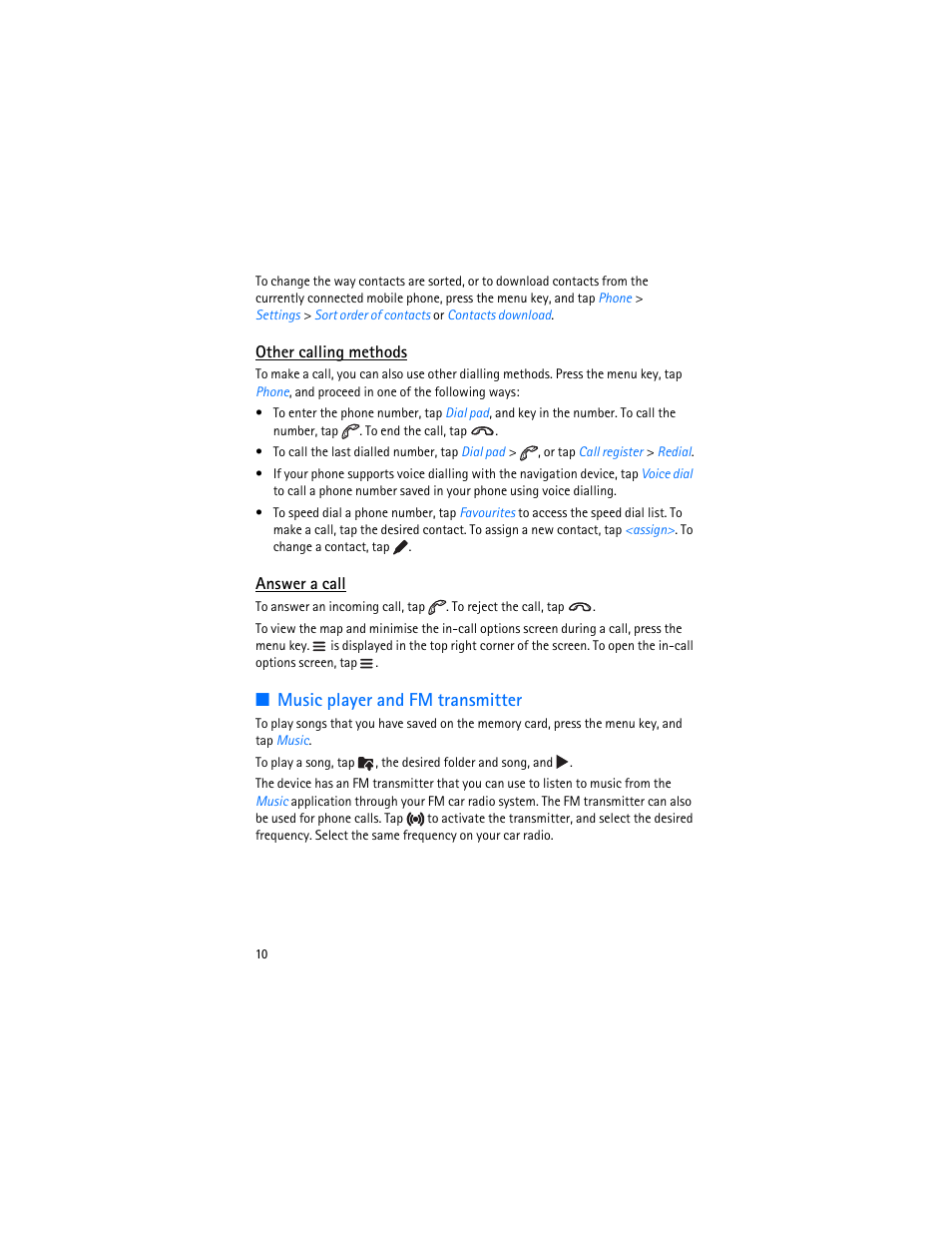 Other calling methods, Answer a call, Music player and fm transmitter | Nokia 500 Auto Navigation User Manual | Page 10 / 10