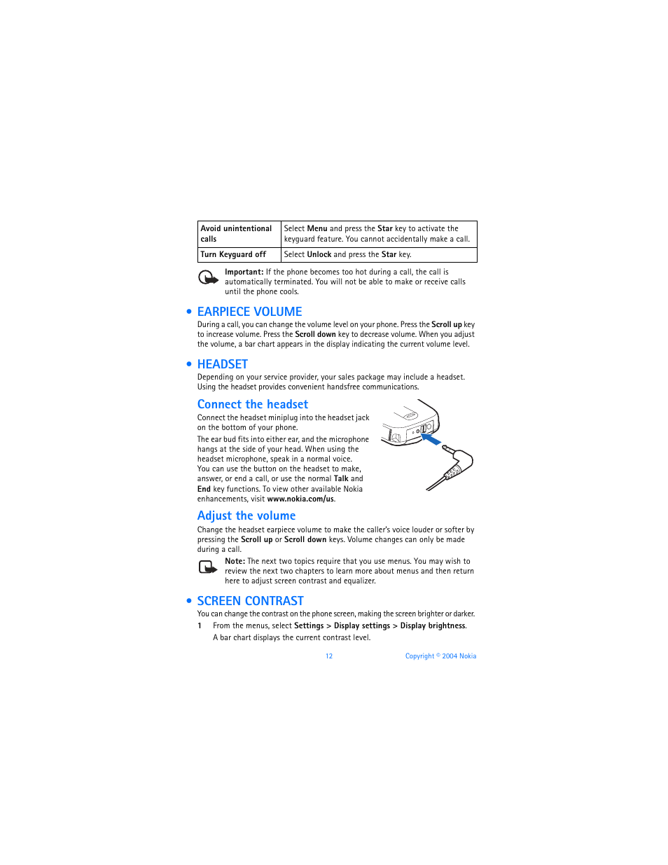 Earpiece volume, Headset, Screen contrast | Earpiece volume headset screen contrast, Connect the headset, Adjust the volume | Nokia 3560 User Manual | Page 21 / 121