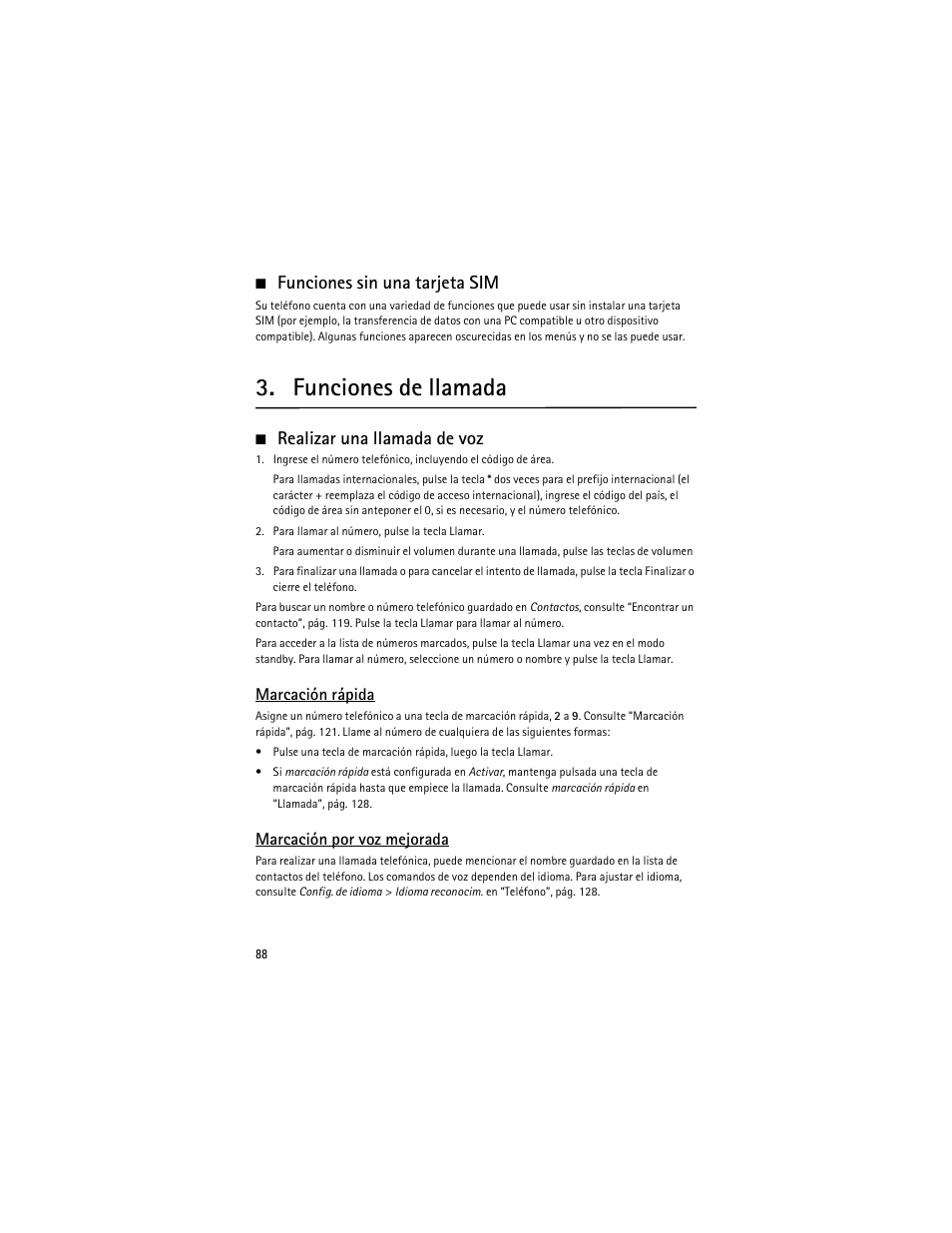 Funciones sin una tarjeta sim, Funciones de llamada, Realizar una llamada de voz | Nokia 6263 User Manual | Page 89 / 153