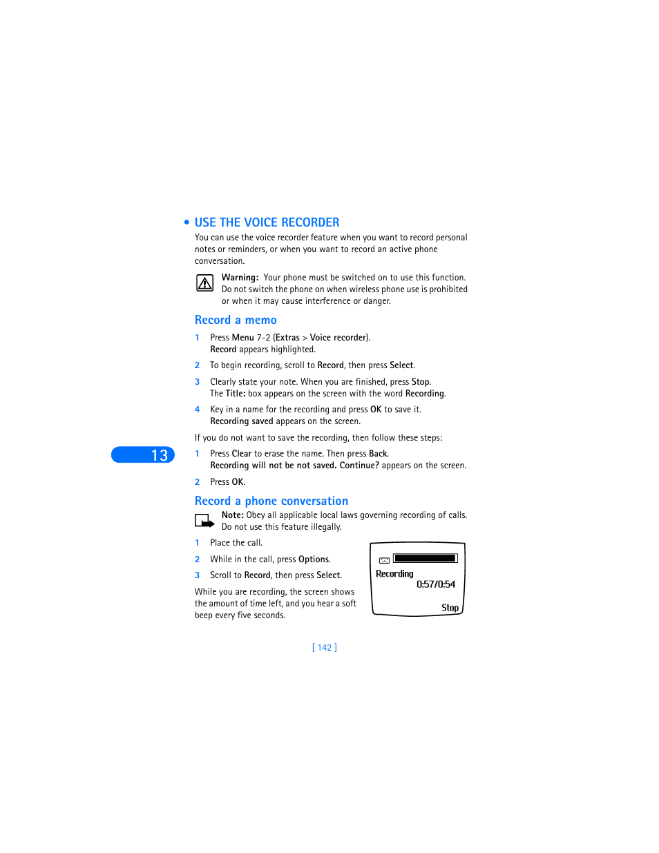 Use the voice recorder, Record a memo, 2 press ok | Record a phone conversation, 1 place the call, 2 while in the call, press options, 3 scroll to record, then press select | Nokia 6590i User Manual | Page 151 / 217