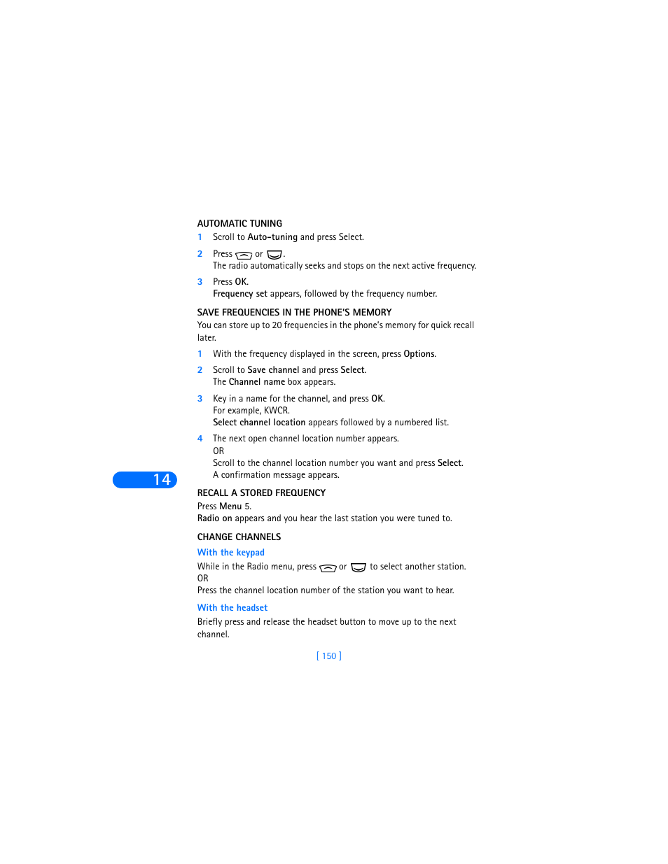 Automatic tuning, 1 scroll to auto-tuning and press select, Save frequencies in the phone’s memory | Recall a stored frequency, Change channels | Nokia 6590i User Manual | Page 159 / 217