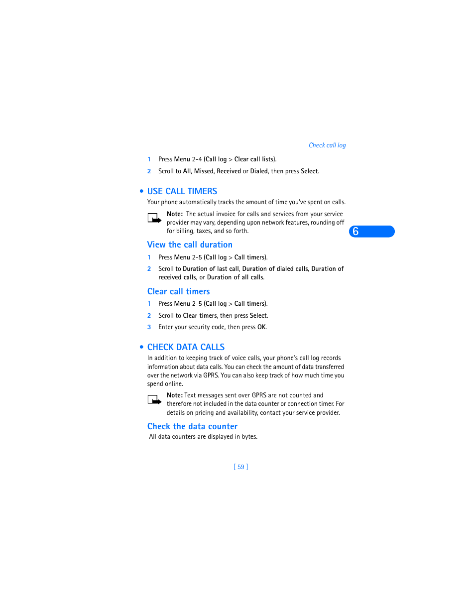 1 press menu 2-4 (call log > clear call lists), Use call timers, View the call duration | 1 press menu 2-5 (call log > call timers), Clear call timers, 2 scroll to clear timers, then press select, 3 enter your security code, then press ok, Check data calls, Check the data counter, Use call timers check data calls | Nokia 6590i User Manual | Page 68 / 217