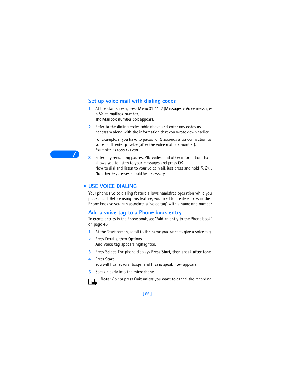 Set up voice mail with dialing codes, Use voice dialing, Add a voice tag to a phone book entry | 5 speak clearly into the microphone | Nokia 6590i User Manual | Page 75 / 217