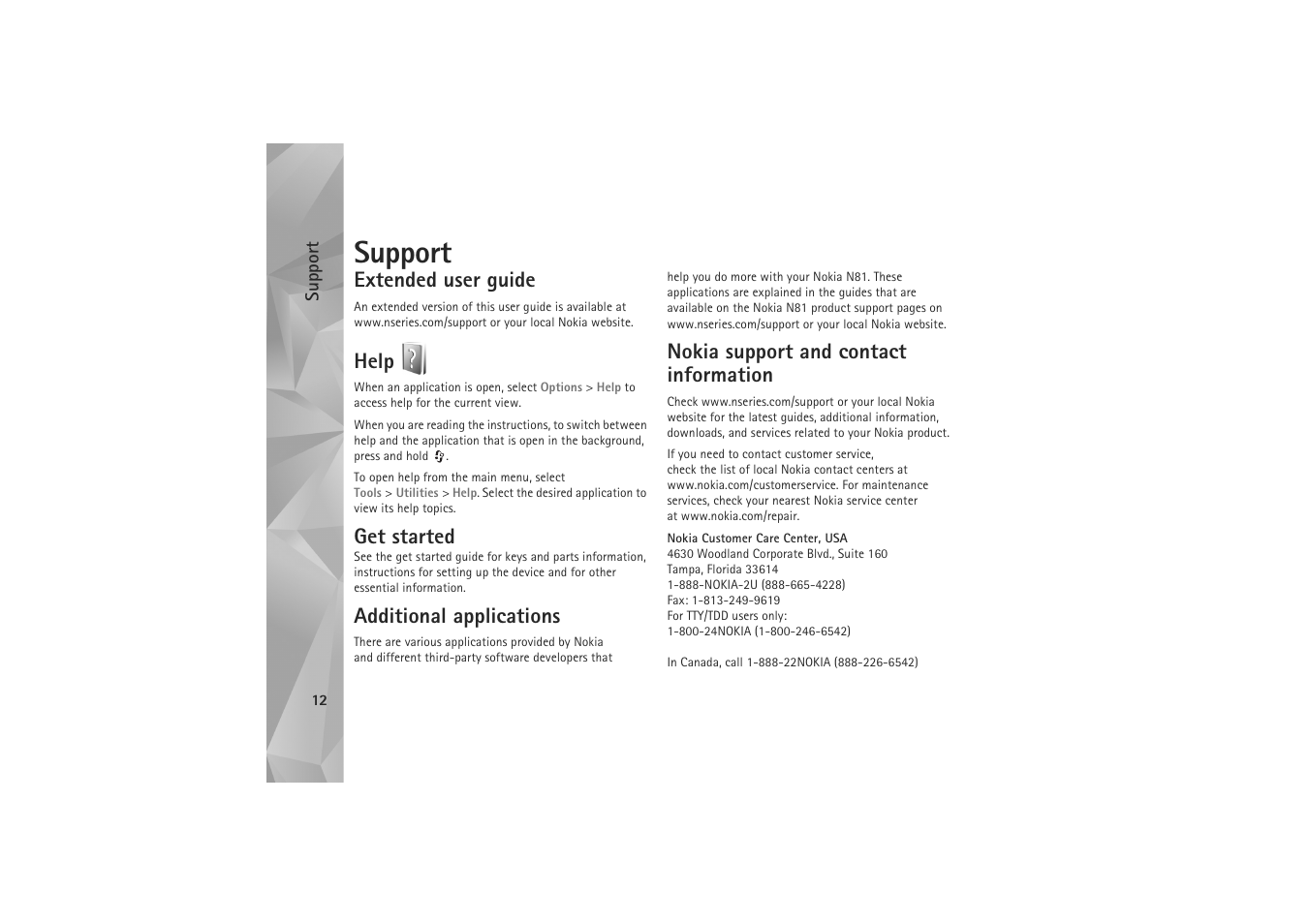 Support, Extended user guide, Help | Get started, Additional applications, Nokia support and contact information | Nokia N81 User Manual | Page 12 / 146