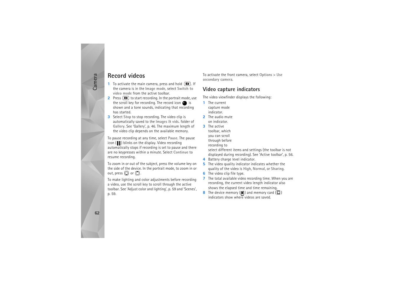 Record videos, Video capture indicators, Camera | Nokia N81 User Manual | Page 62 / 146