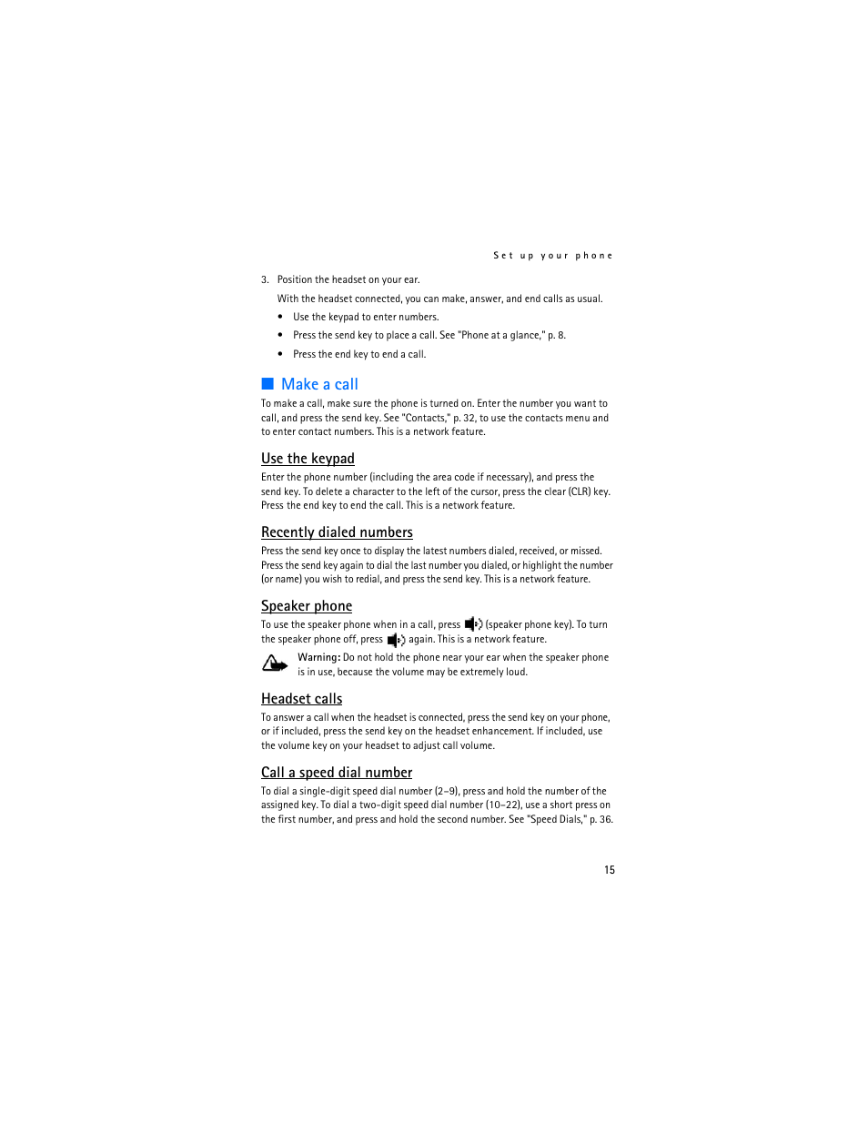 Make a call, Use the keypad, Recently dialed numbers | Speaker phone, Headset calls, Call a speed dial number | Nokia 6215i User Manual | Page 16 / 61