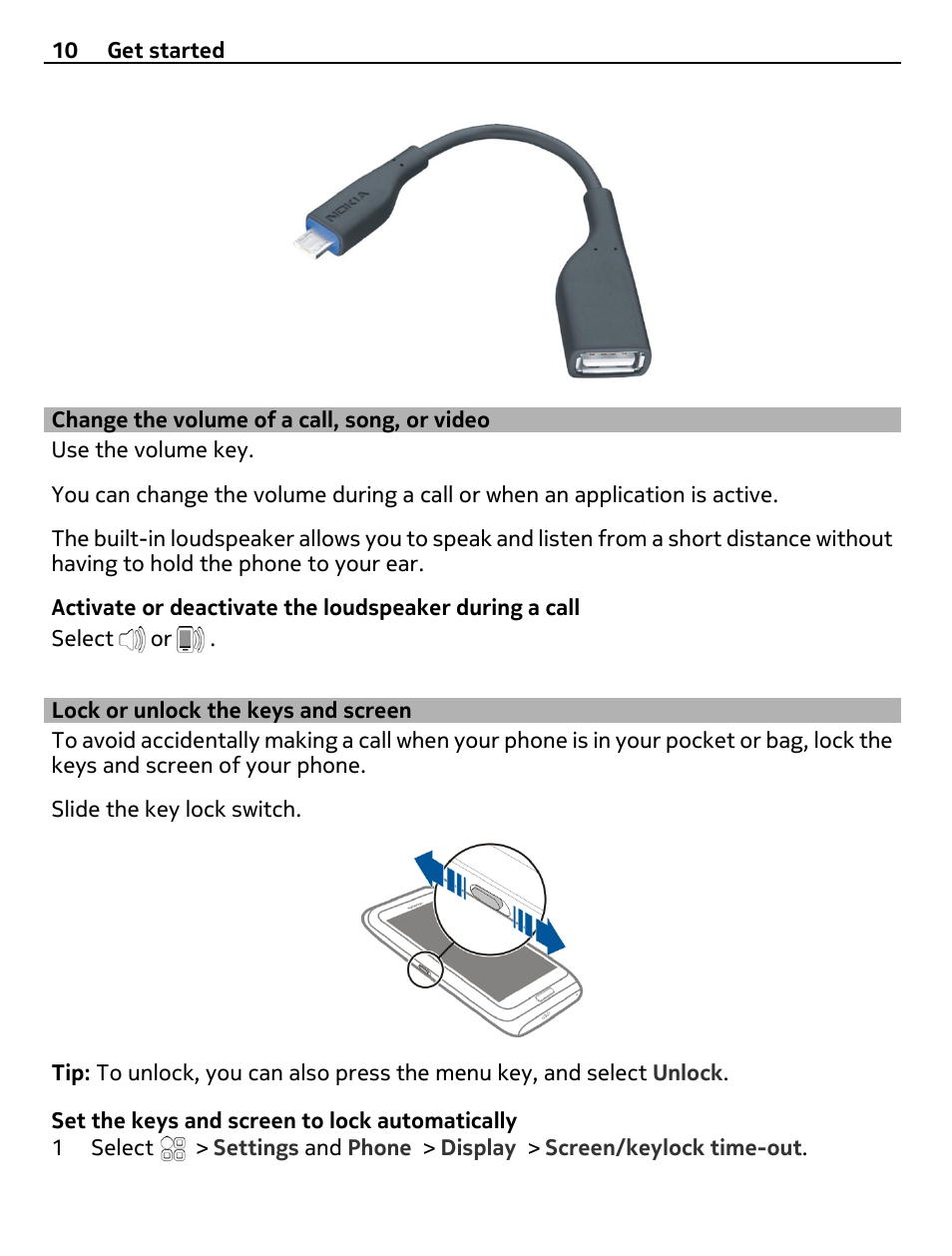 Change the volume of a call, song, or video, Lock or unlock the keys and screen, Change the volume of a call, song, or | Video, Lock or unlock the keys and screen 10 | Nokia E7-00 User Manual | Page 10 / 133