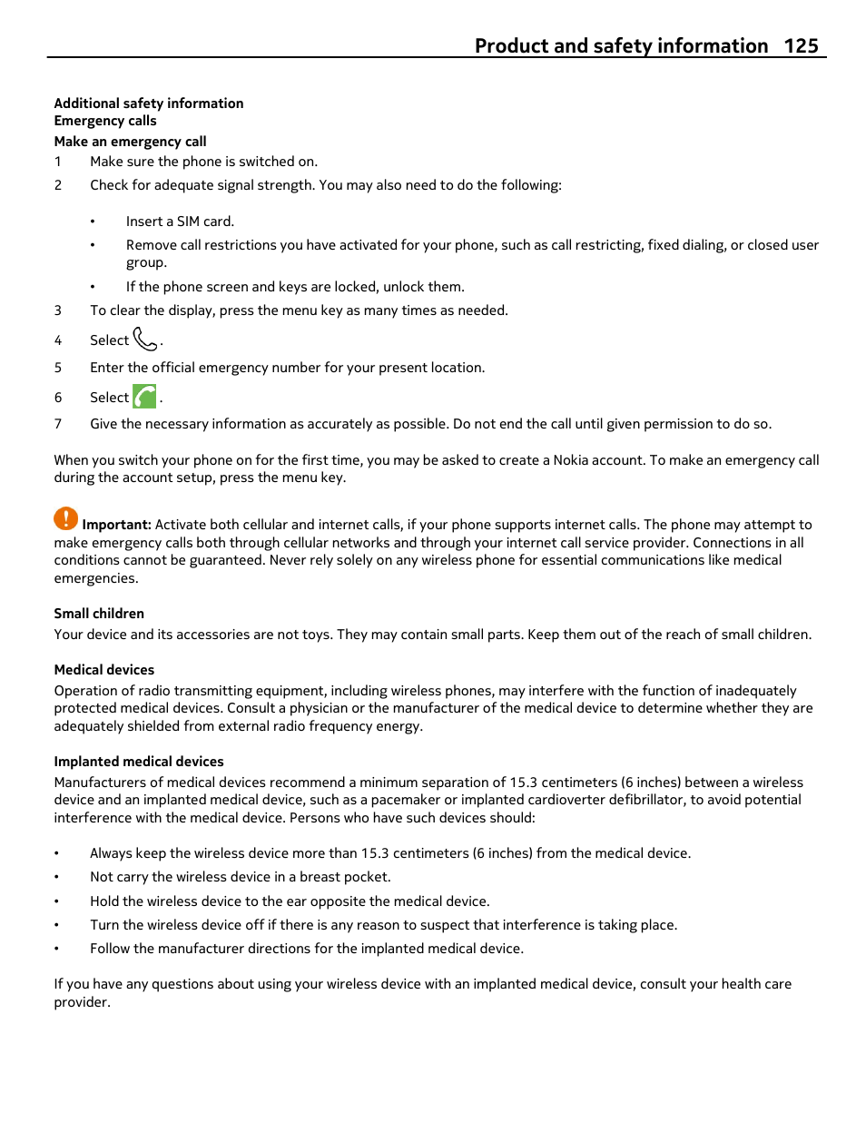 Additional safety information, Emergency calls, Small children | Medical devices, Implanted medical devices, Product and safety information 125 | Nokia E7-00 User Manual | Page 125 / 133