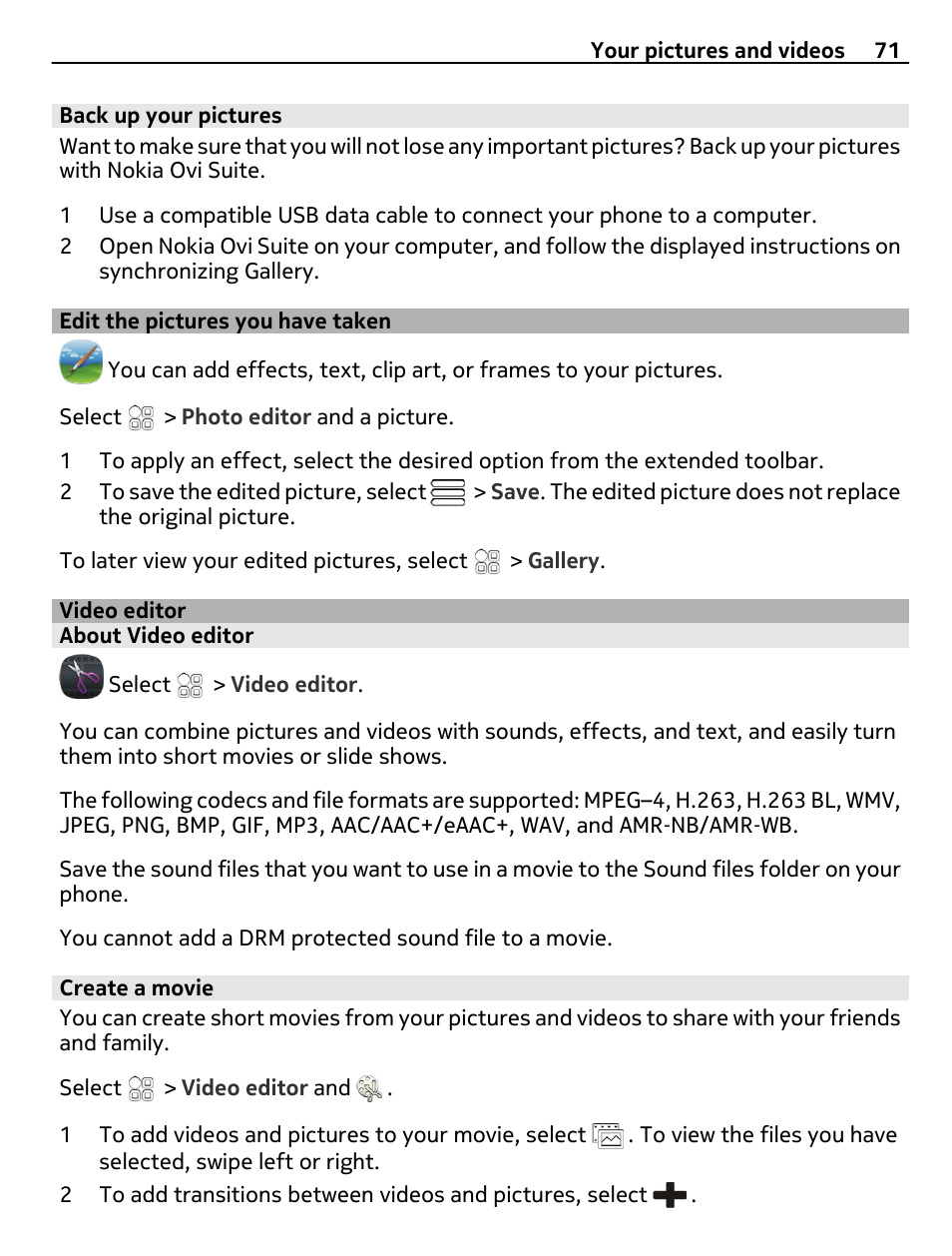 Back up your pictures, Edit the pictures you have taken, Video editor | About video editor, Create a movie | Nokia E7-00 User Manual | Page 71 / 133